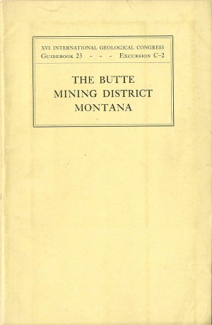 Butte Mining District Montana Guidebook with Maps
